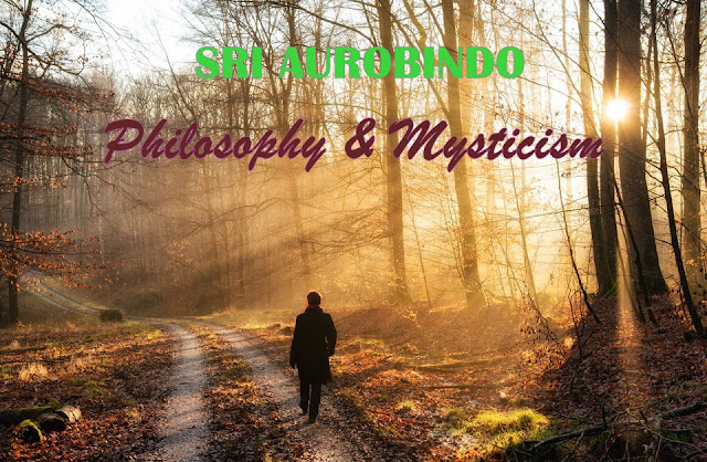 Sri Aurobindo: His Philosophy and Mysticism
