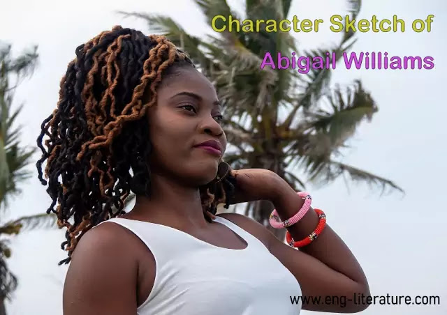 Analyse the Character of Abigail Williams in Arthur Miller's "The Crucible" 