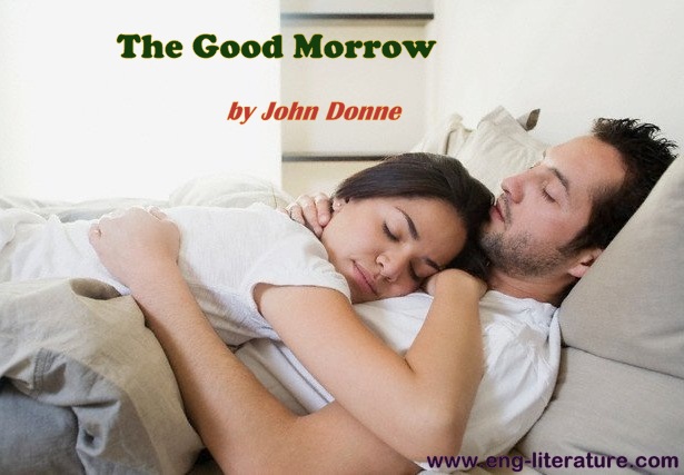 Consider John Donne's "The Good Morrow" as Metaphysical Love Poem